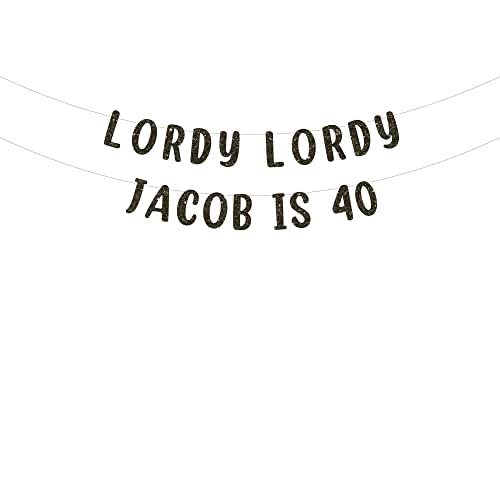 Lordy Lordy custom 40th Birthday Party glitter banner