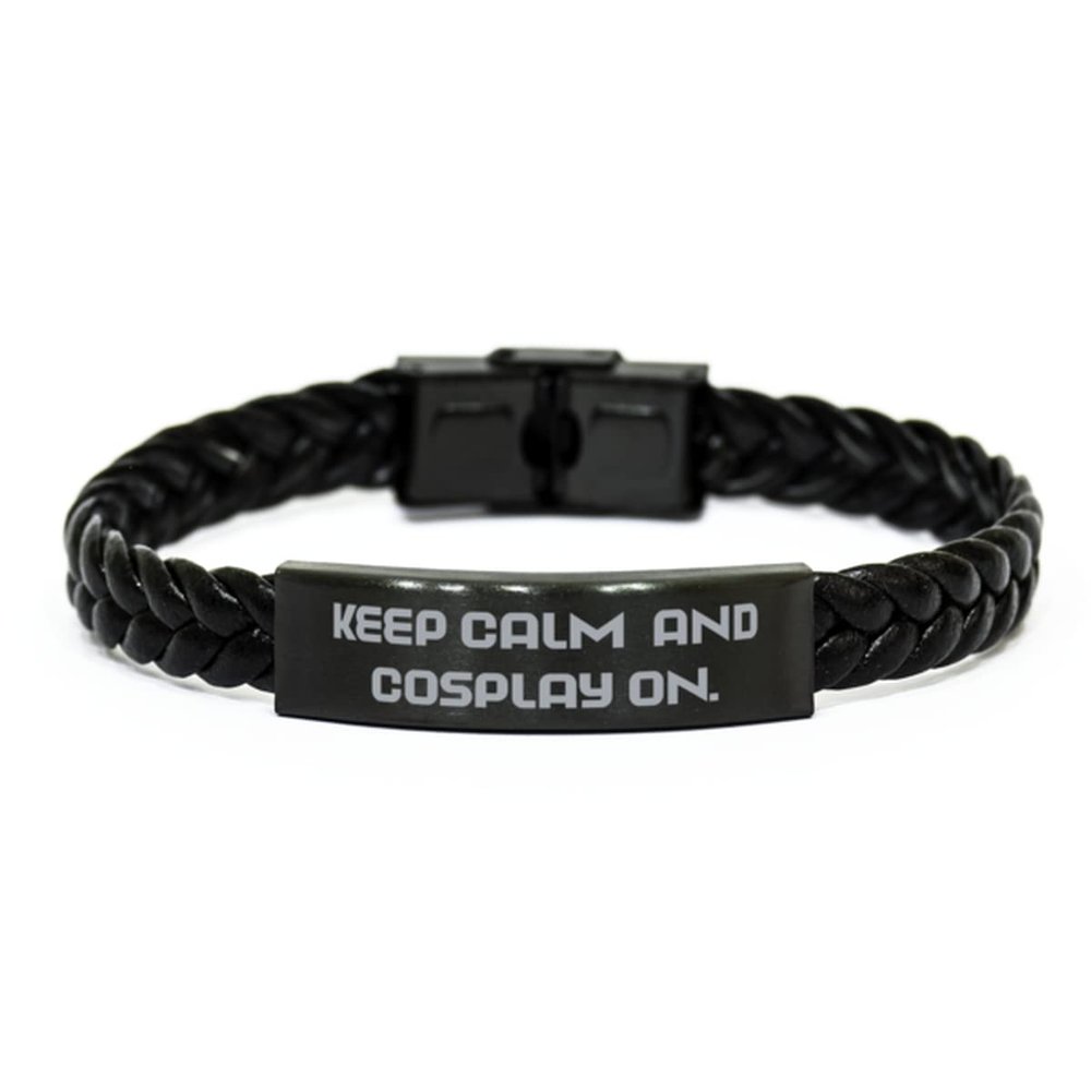 Cosplaying Gifts for Men Women, Keep Calm and, Joke Cosplaying Braided Leather Bracelet, Engraved Bracelet from Friends, Funny Cosplay Gifts, Funny Costumes, Cosplay Accessories, Costume