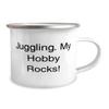 Unique Juggling 12oz Camper Mug, Juggling. My Hobby Rocks!, Sarcastic Gifts for Friends, Birthday Gifts, Juggling balls, Juggling clubs, Jugglingscarves, Juggling rings, Juggling knives, Juggling view 2