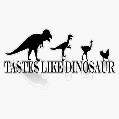 Tastes Like Dinosaur (Text-Shadow) Tee Sticker Decal Size 5"