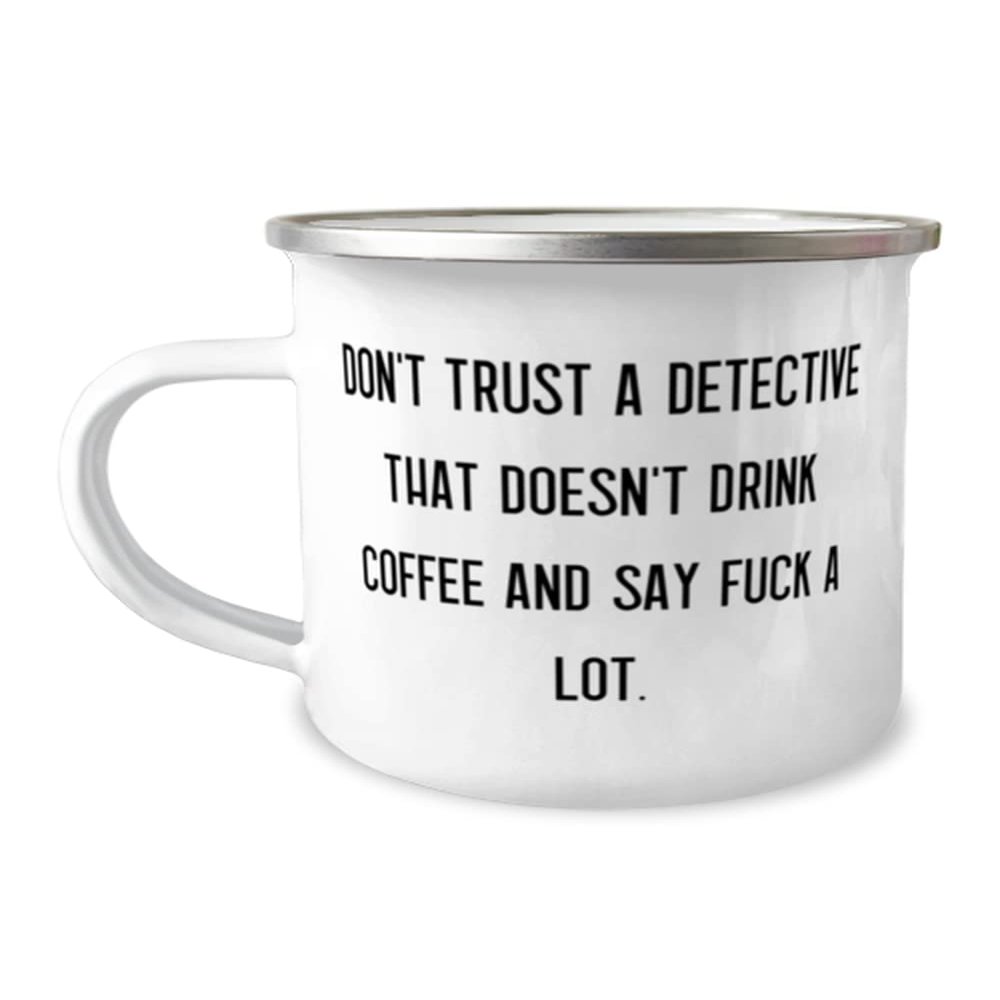 Unique Detective Gifts, Don't Trust a Detective That Doesn't Drink, Graduation 12oz Camper Mug For Detective from Team Leader, Secret, Clues, Mystery, Enigma, Detective games, Investigation