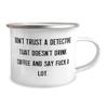 Unique Detective Gifts, Don't Trust a Detective That Doesn't Drink, Graduation 12oz Camper Mug For Detective from Team Leader, Secret, Clues, Mystery, Enigma, Detective games, Investigation view 2