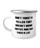 Don't Trust a Teller That Doesn't Drink Coffee and Say. Teller 12oz Camper Mug, Love Teller Gifts, For Coworkers from Friends, Fun gifts for tellers, Best gifts for tellers, Great gifts for tellers, view 1