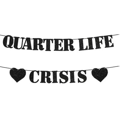 Quarter Life Crisis Banner Black Glitter Fun Birthday Party Decorations 25th Birthday Garland Happy Birthday Party Supplies for 25th Birthday
