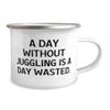 Beautiful Juggling Gifts, A Day Without Juggling is a Day, Sarcastic Birthday 12oz Camper Mug For Men Women, From Friends, Juggling balls, Juggling clubs, Juggling rings, Juggling scarves, Juggling view 2