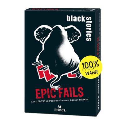 black stories Epic Fails