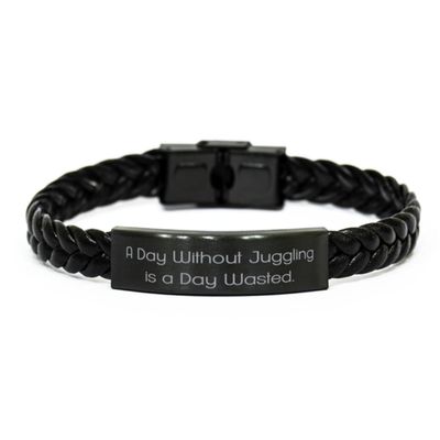 A Day Without Juggling is a. Juggling Braided Leather Bracelet, Cute Juggling Gifts, Engraved Bracelet For Friends from Friends, Juggling balls, Juggling clubs, Juggling scarves, Birthday present,
