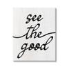Stupell Industries See The Good Rustic Canvas Wall Art Design by Lil' Rue view 1