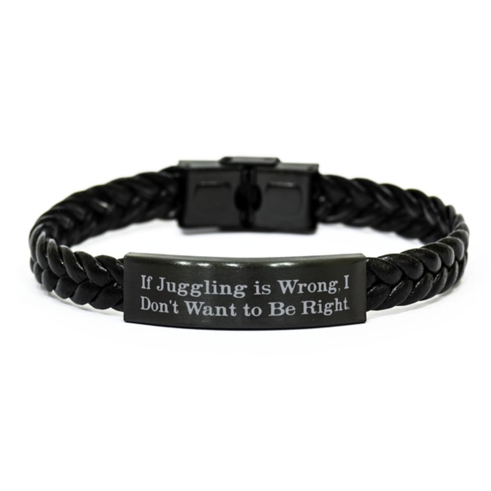 Cool Juggling Braided Leather Bracelet, If Juggling is, Gifts For Friends, Present From Friends, Engraved Bracelet For Juggling, Juggling love gifts, Juggling lovers gifts, Juggling for love gifts,