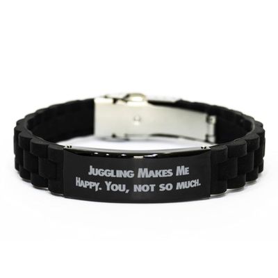 Love Juggling Gifts, Juggling Makes Me Happy. You, not, Juggling Black Glidelock Clasp Bracelet From Friends, Gifts For Friends, Jugglingbirthdaygift, Jugglingbirthdayparty, Jugglingtricks,