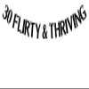 30 Flirty & Thriving Banner, 30th Birthday Decorations, Cheers to 30 Years Bunting Sign, Happy 30th Birthday Anniversary Party Decorations Black Glitter view 1