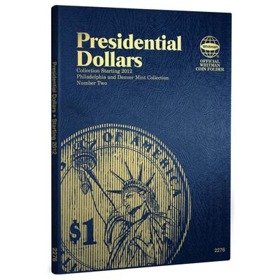 Whitman US Presidential Dollar Folder Philadelphia and Denver Mints Volume 2 Starting 2012# 2276