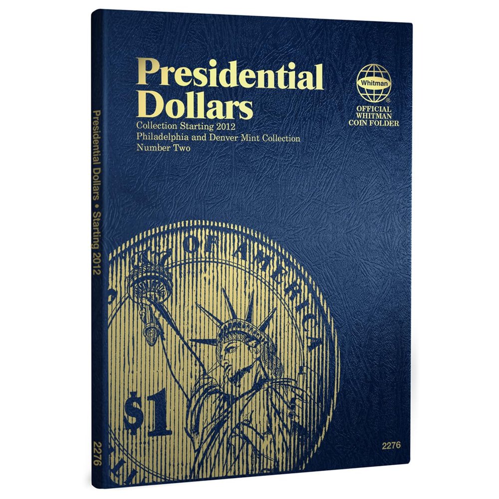Whitman US Presidential Dollar Folder Philadelphia and Denver Mints Volume 2 Starting 2012# 2276