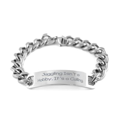 Beautiful Juggling Cuban Chain Bracelet, Juggling Isn't a Hobby. It's a, Present For Friends, Motivational Gifts From Friends, Best friends, Gift ideas for best friend, Gifts for girlfriends, Presents