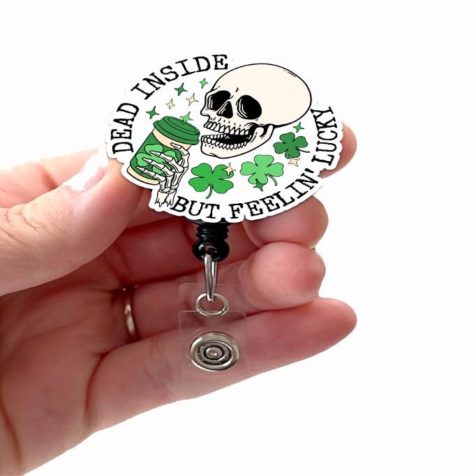 Dead Inside But Feeling Lucky Skull, Acrylic, Skeleton Badge, St Patrick's Day Coffee Badge, Retractable Badge Reel With Swivel Clip and Extra-Long 34 inch cord - Badge Holder