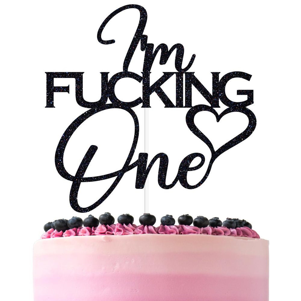 Black Glitter I'm Fucking One Cake Topper, Happy 1st Birthday/Cheers to 1 Year/Wild One, Funny 1st Birthday Party Decorations Supplies