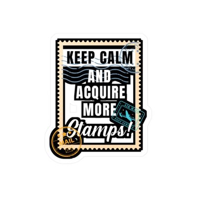 Keep Calm and Acquire More Stamps | Stamp Collector Sticker | Philatelist Decals | Stamp Collector Gift Satin, Kiss-Cut, 3" x 4"