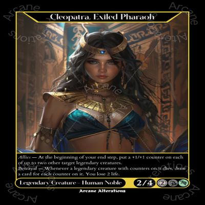 Cleopatra, Exiled Pharaoh - Altered Art Custom Proxy Cards