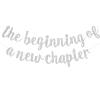 BEISHIDA The Beginning of A New Chapter Banner, Farewell party Decoration,Graduation Sign 2026 Banner,Happy retirement Supplies,Going away party Sign Garland,Graduation banner Glitter Silver view 1