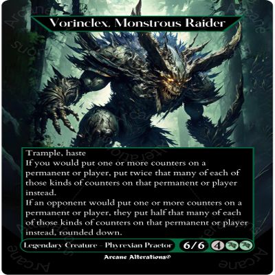 Arcane Alterations Vorinclex, Monstrous Raider - Full Art Altered Art Custom Proxy Cards