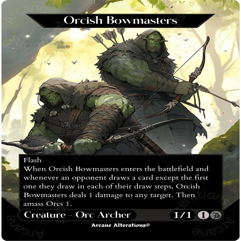 Arcane Alterations Orcish Bowmasters - Full Art Altered Art Custom Proxy Card