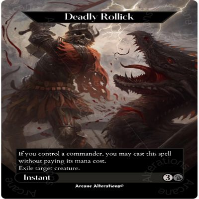 Deadly Rollick - Full Art Altered Art Custom Proxy Cards
