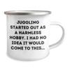 AddictiveDesignsCo Juggling Started Out As A Harmless Hobby. I Had No Idea It Would Come To This... Funny Juggling Gifts for Her or Him Birthday view 2