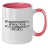 Juggling Enthusiasts' Birthday Unique Gift, Funny Two Tone Coffee Mug, Juggling Is Not A Hobby. It's A Post-apocalyptic Life Skill., Gifts from Friends view 2