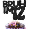 12th Cake Topper for Boys - Bruh I'm 12 Happy Topper, 12th Party Supplies, Teen Cake Decorations(Bruh I,M 12) view 4