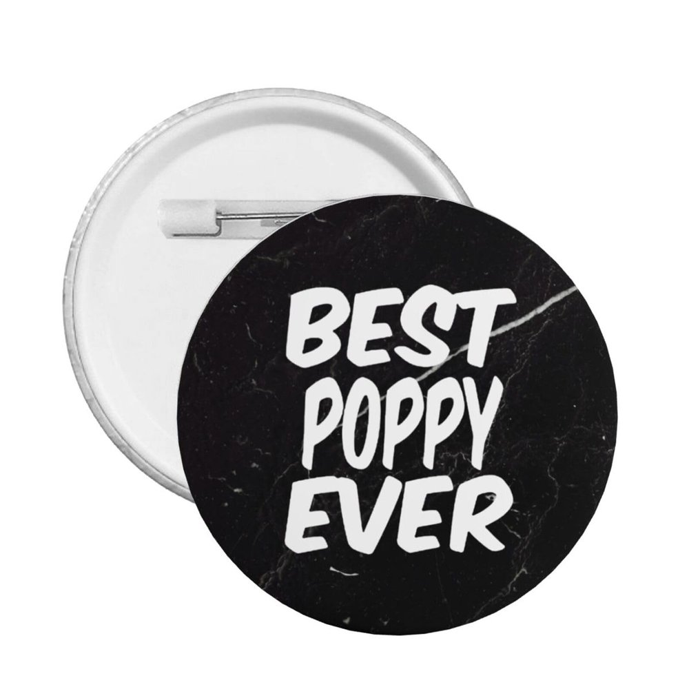 Best Poppy Ever Badge Novelty Decoration Round Badge 1 PC