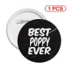 Best Poppy Ever Badge Novelty Decoration Round Badge 1 PC view 2