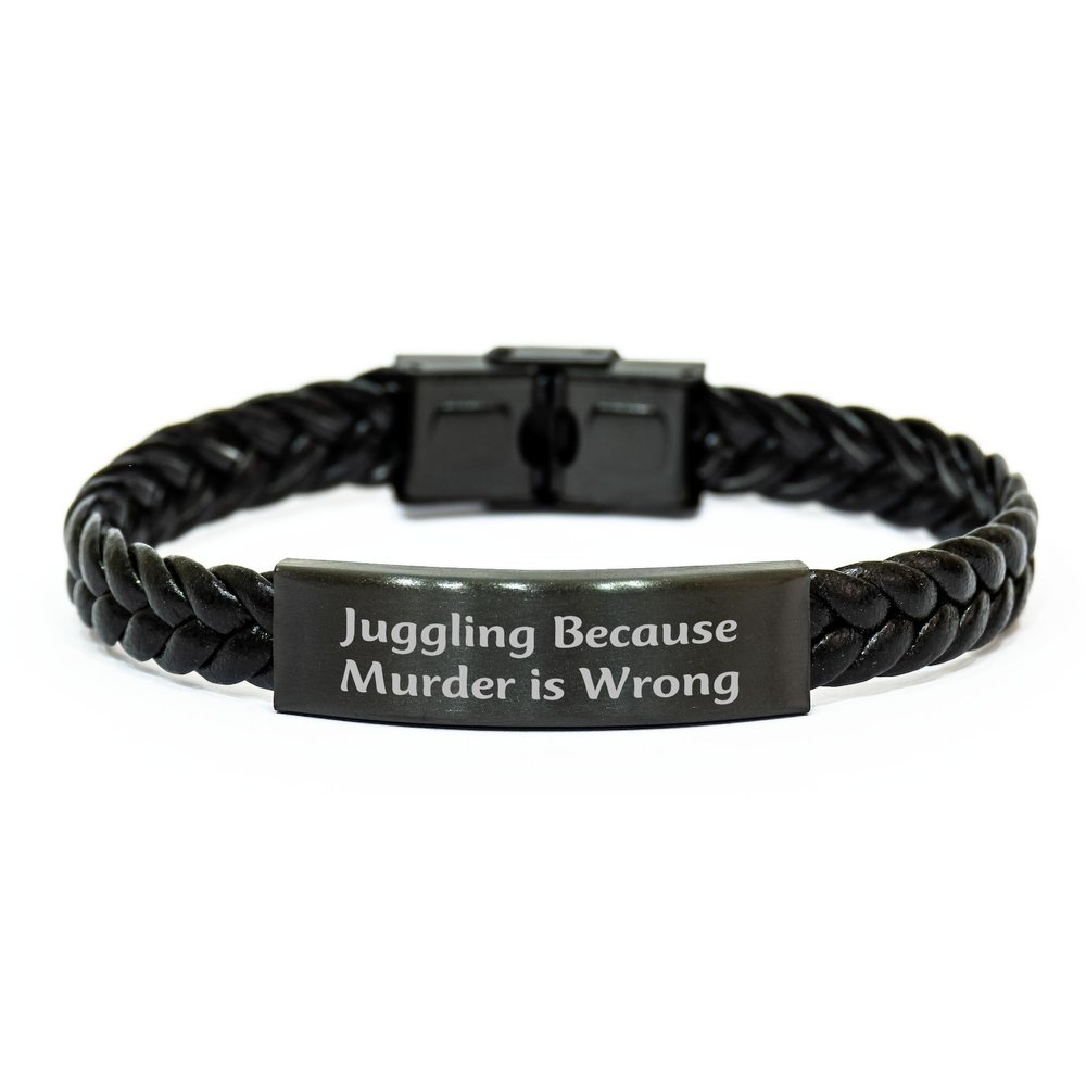 Juggling Gifts from Men for Friends, Interlaced Leather Christmas Memorable Present Quote: 'Juggling Because Murder Is Wrong'