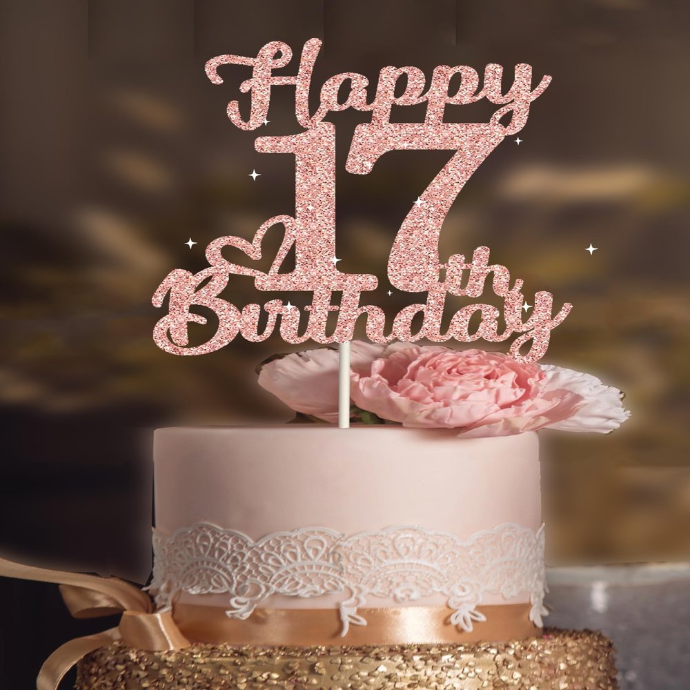 17 Birthday Cake Toppers-Rose Gold Glitter, Happy 17th Cake Topper for Men,17 Cake Topper For Women, 17th birthday decorations,17th Birthday Cake Topper Seventeen