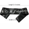 NAUXIUDSJS 60th Birthday Sash, Fabulous 60 Birthday Black Satin Sash with Silver Foil Letter, Happy 60th Birthday Accessories Decorations Party Favor,Black Silver view 2