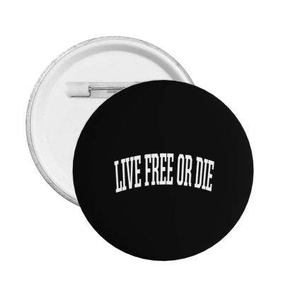 Live Free or Die Badge Unique Decoration Round Badge 5 PCS