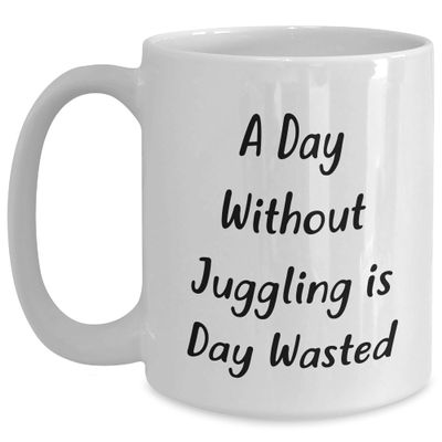 anbevu Gifts from Friends, A Juggling Day Is Wasted Without, White Coffee Mug for Men, Women, Christmas
