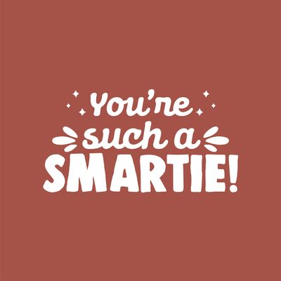 Vinyl Wall Art Decal - You're Such A Smartie - 13.2" x 25" - Modern Inspirational Lovely Quote Sticker for Home Bedroom Playroom Nursery Kids Room Daycare Kindergarten School Decor (White)