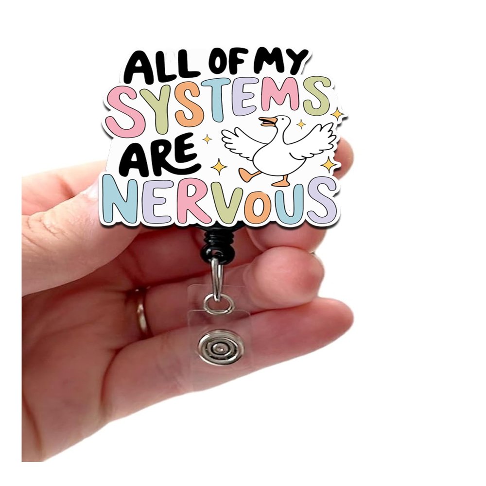 All of My Systems Are Nervous Acrylic Badge, RN Badge, Nurse Badge, Teacher Badge, Mental Health Badge Reel with Swivel Alligator Clip