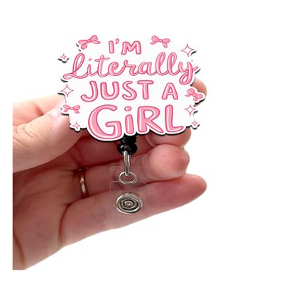I'm Literally Just a Girl Pink Bows Acrylic Badge, Nurse Badge Reel, Retractable Badge Reel With Swivel Clip and Extra-Long 34 inch cord, Nurse Badge, Trendy Badge