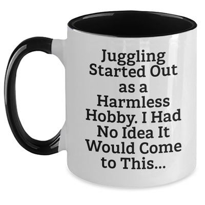Bandillero Juggling Enthusiasts Gifts for Juggling Friends from, Funny Juggling Quote Two Tone Coffee Mug, Juggling Birthday Coffee Gift