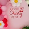 She's The Cherry on Top Decal for Backdrop Arch - Cherry Theme Baby Shower Decorations - Our Little Cherries on Top Baby Shower Backdrop - Cherries Themed Birthday/Bridal Shower Party Decorations view 4
