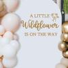 A Little Wildflower is on the Way Decal for Backdrop - Floral Baby Shower Decorations, Flower Themed Balloon Arch Backdrop Decorations view 1