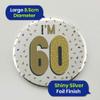 One The Wall Silver 60th Birthday Badge 8.5cm Foil Age 60 with Safety Pin for Party Outfit Accessories Durable Age Badge for Celebrating Milestone Events, pack of 1, Foil view 4