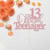 13 Official Teenager Cake Topperfor Teen 13th BirthdayHappy 13th Birthday/Pick 13 Fabulous Party Decoration Supplies (rose gold) view 3