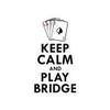 Bridge Player Sticker - Keep Calm Card Game Vinyl Decal for Strategic Thinkers & Senior Gamers view 1