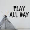 Scandinavian Play All Day Quote Wall Sticker Playroom Kids Room Scandi Play All Day Wall Decal Nursery Vinyl Home Decor 56x33cm view 1