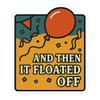 Balloon Flying Away Mid-Party Sticker (2.5" x 3") view 1