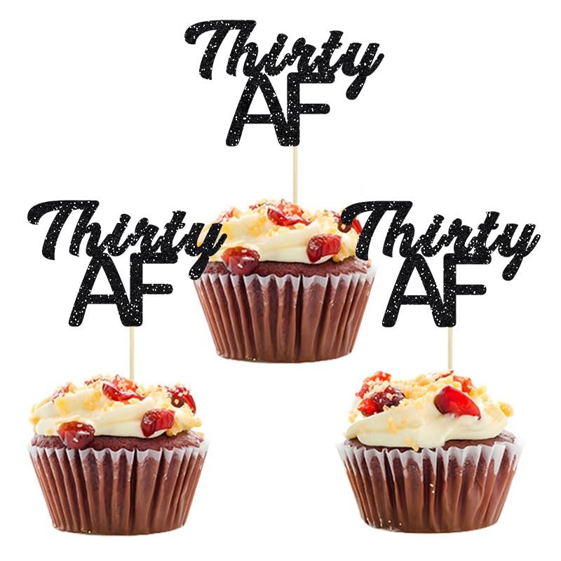24 Pack Black Glittery Thirty AF Cupcake Toppers Dirty Thirtieth30th Birthday 30th Anniversary Celebrate 30 Years Retirement Party Decoration