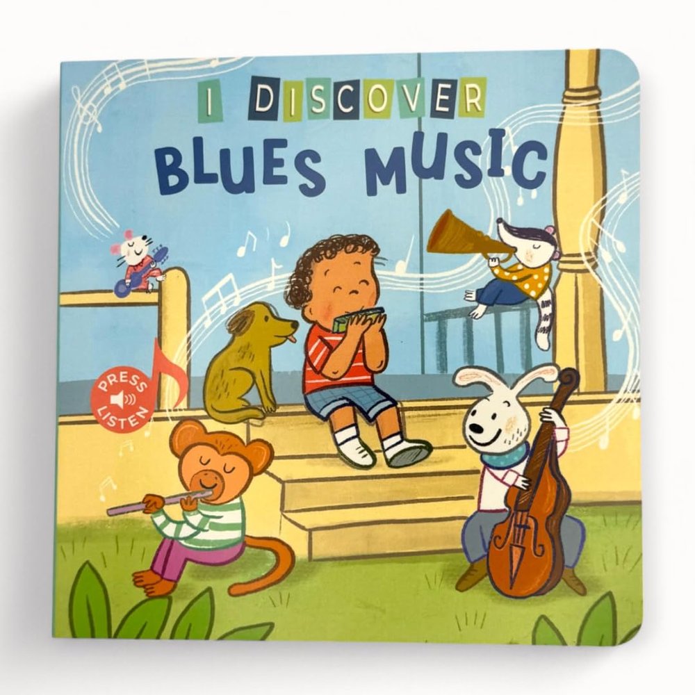 I Discover Blues Music Sound Book for Babies & Toddlers | 6 Real Blues Songs | Interactive Board Book with Music | Ages 0-4 | Pirouette Kids