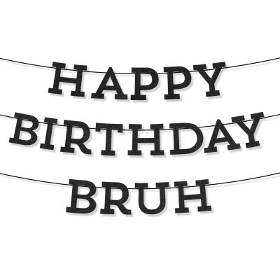 Happy Birthday Bruh Banner, Black Glitter Happy Birthday Bruh Decorations Pre-Strung Funny Teen Boy Party Celebration Supplies for Teenager Kids Boys